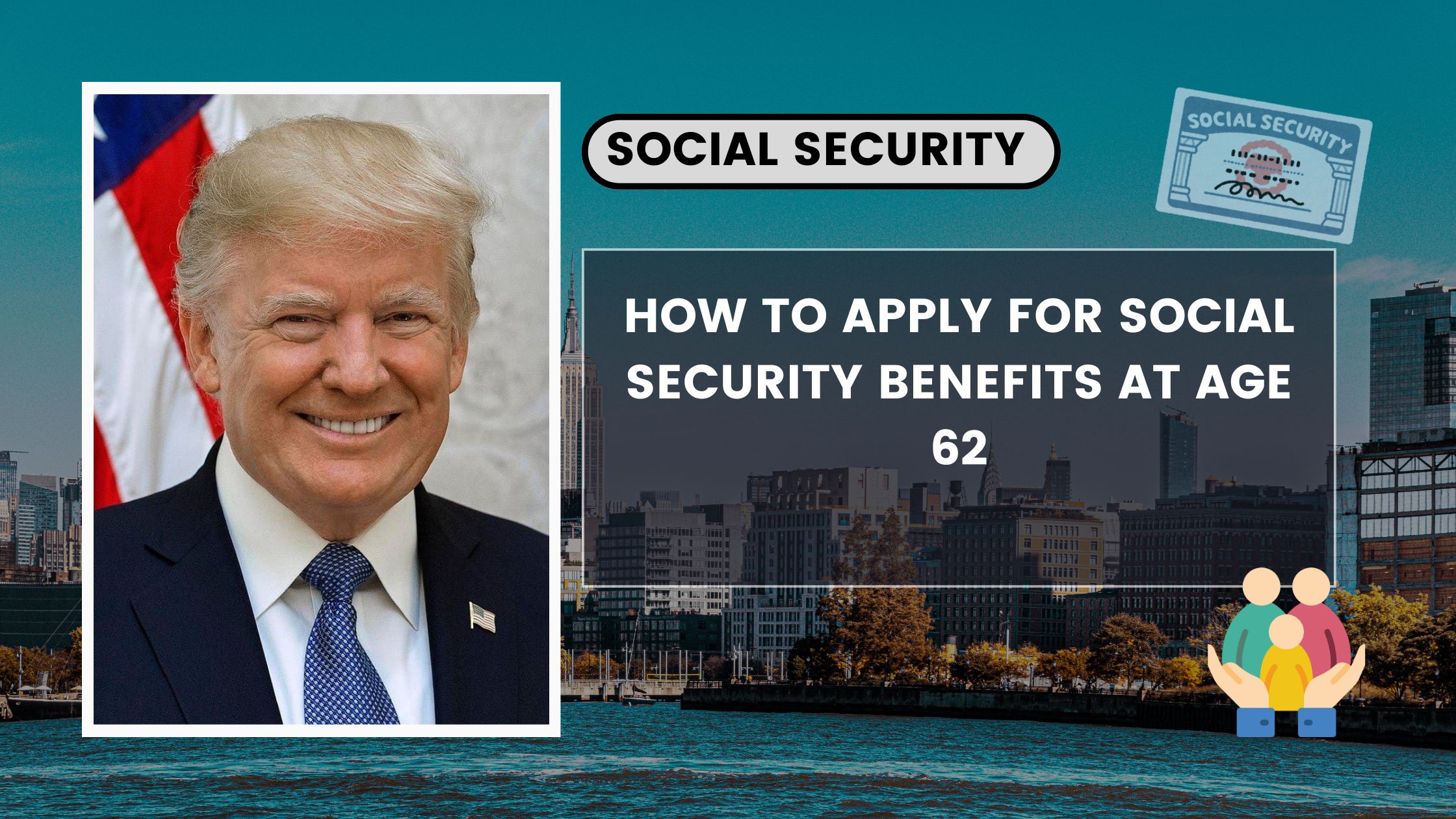 How To Apply For Social Security Benefits At Age 62