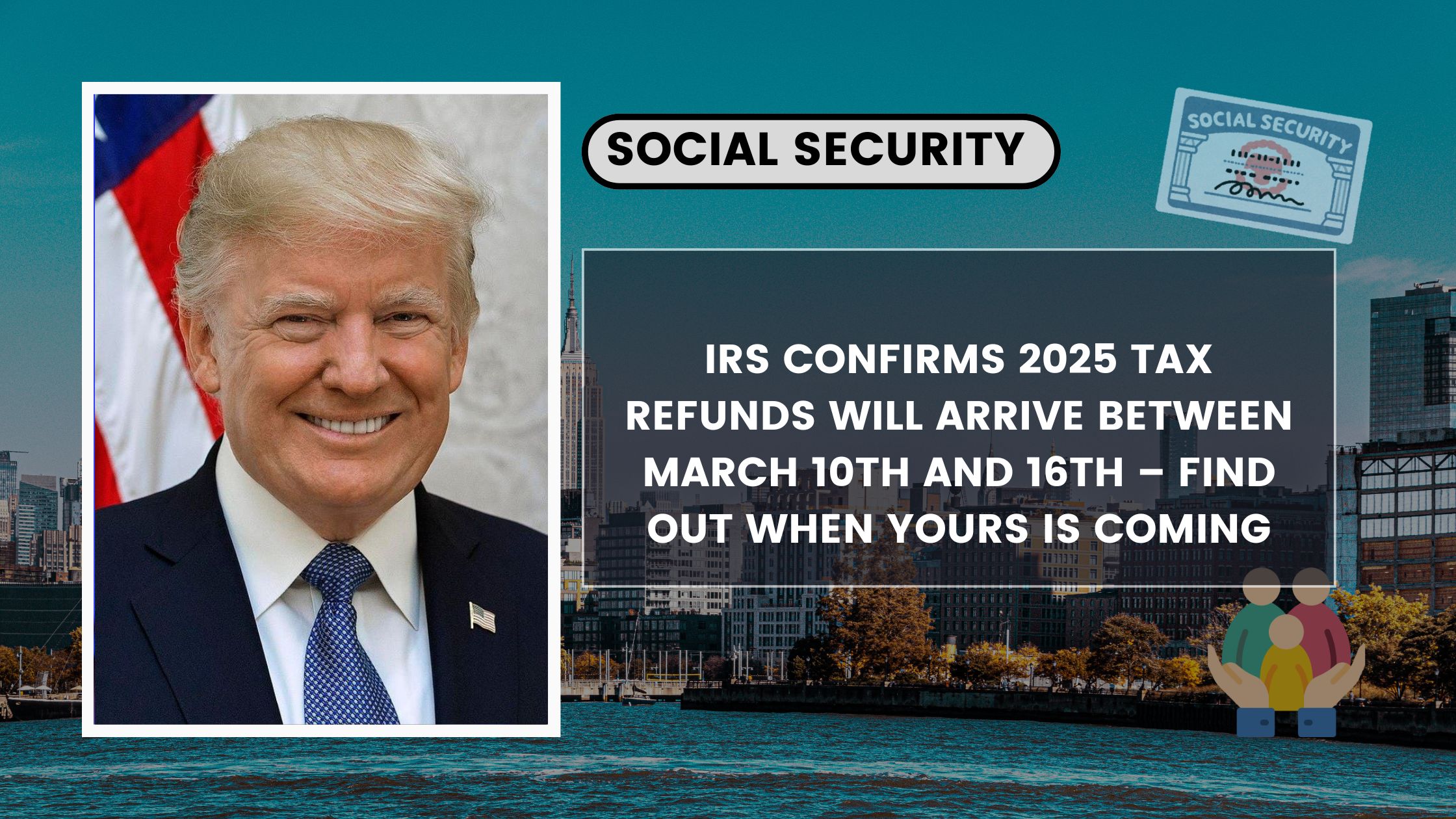 IRS Confirms 2025 Tax Refunds Will Arrive Between March 10th and 16th – Find Out When Yours Is Coming