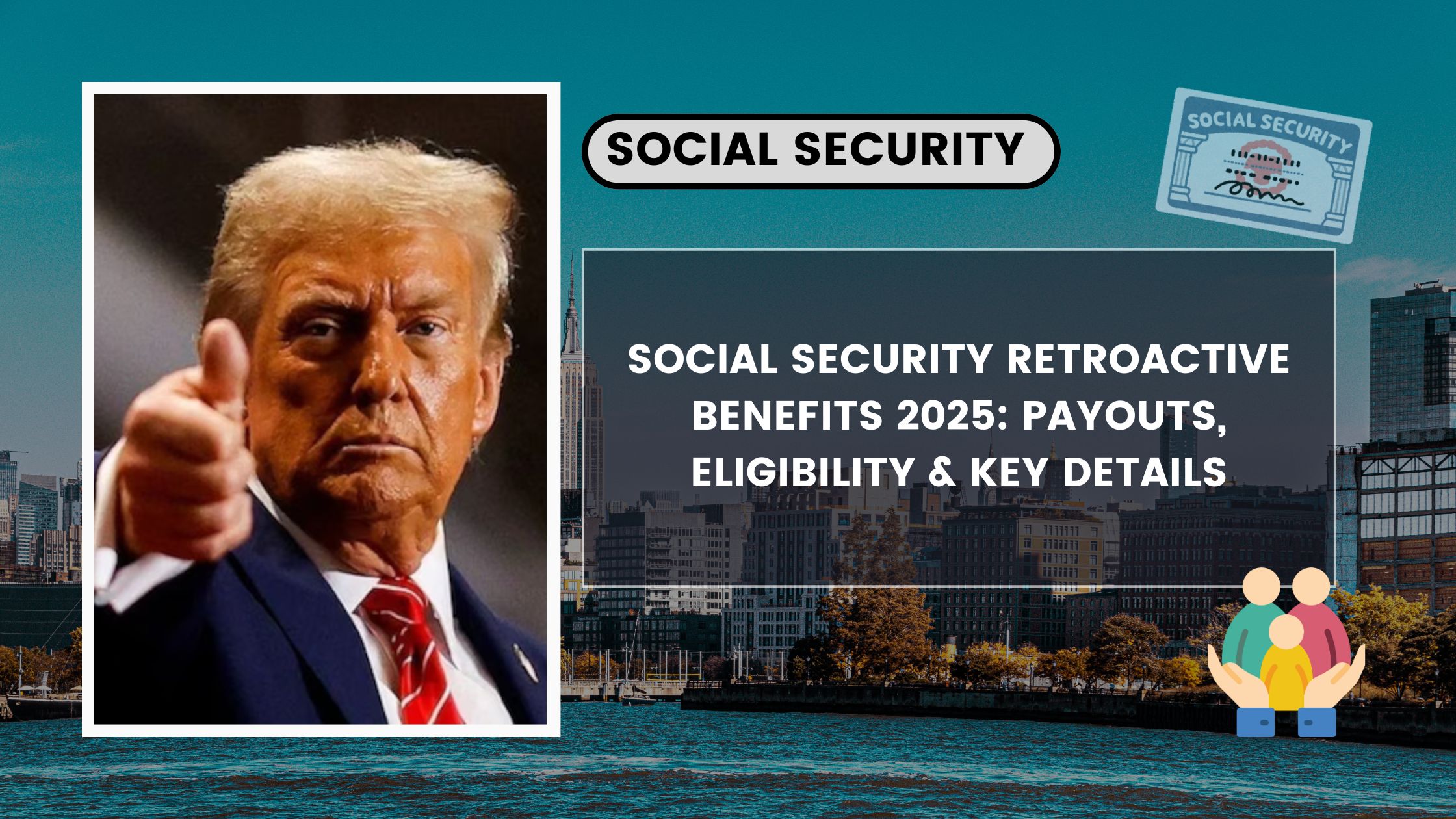 Social Security Retroactive Benefits 2025