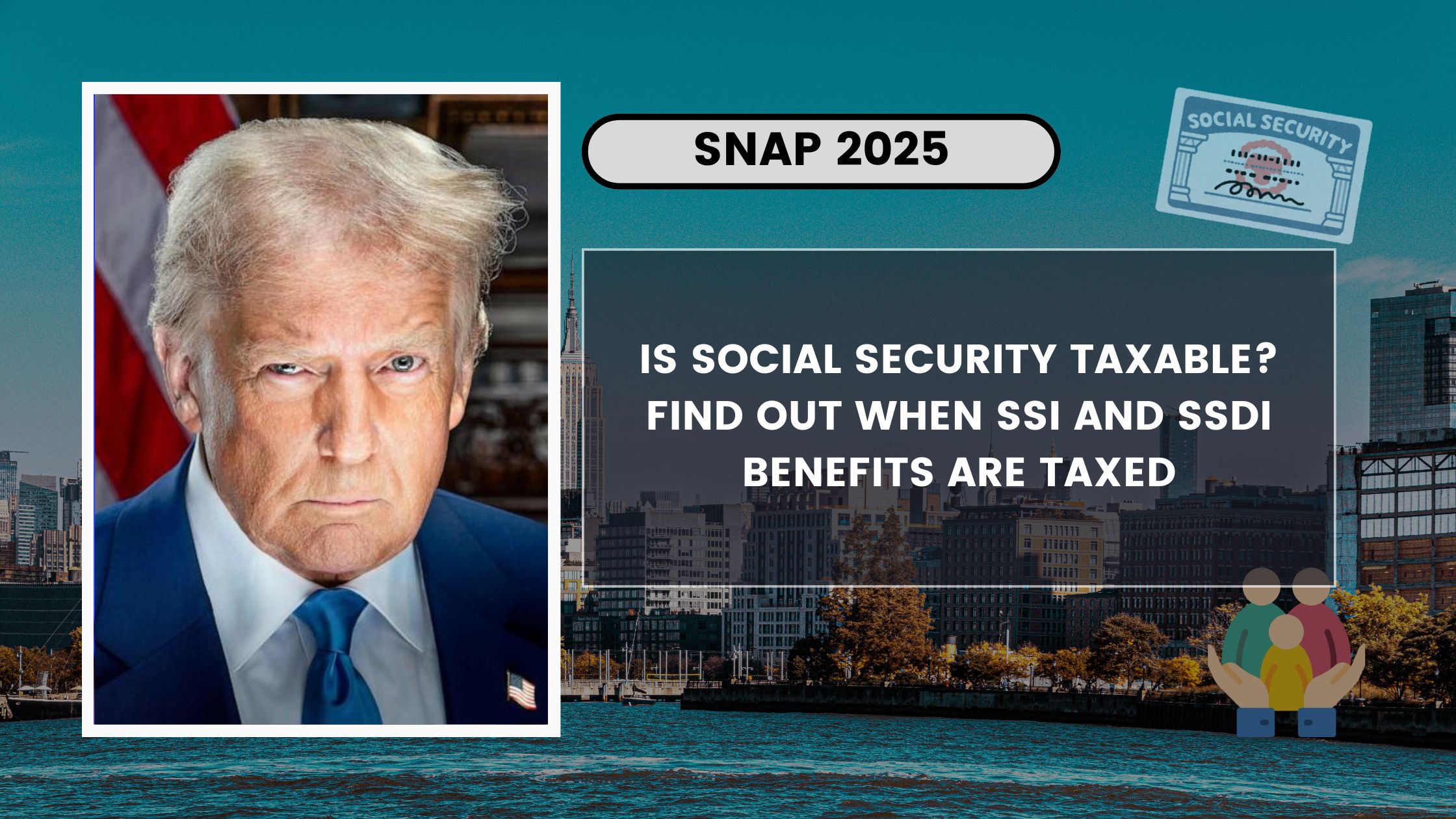 Is Social Security Taxable? Find Out When SSI and SSDI Benefits Are Taxed